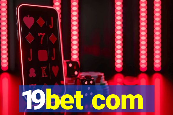 19bet com